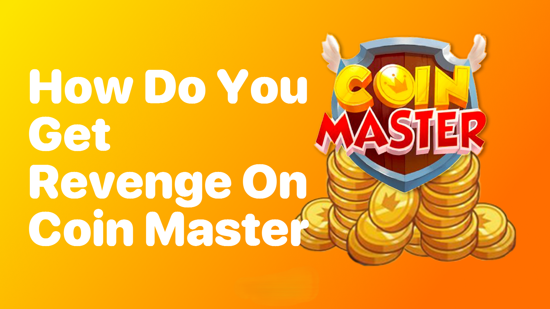 how-do-you-get-revenge-on-coin-master